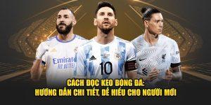 Hướng dẫn cách đọc kèo bóng đá cực kỹ từ chuyên gia Jun88