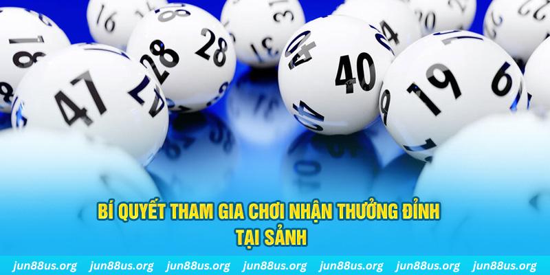 Bí quyết tham gia chơi nhận thưởng đỉnh tại sảnh